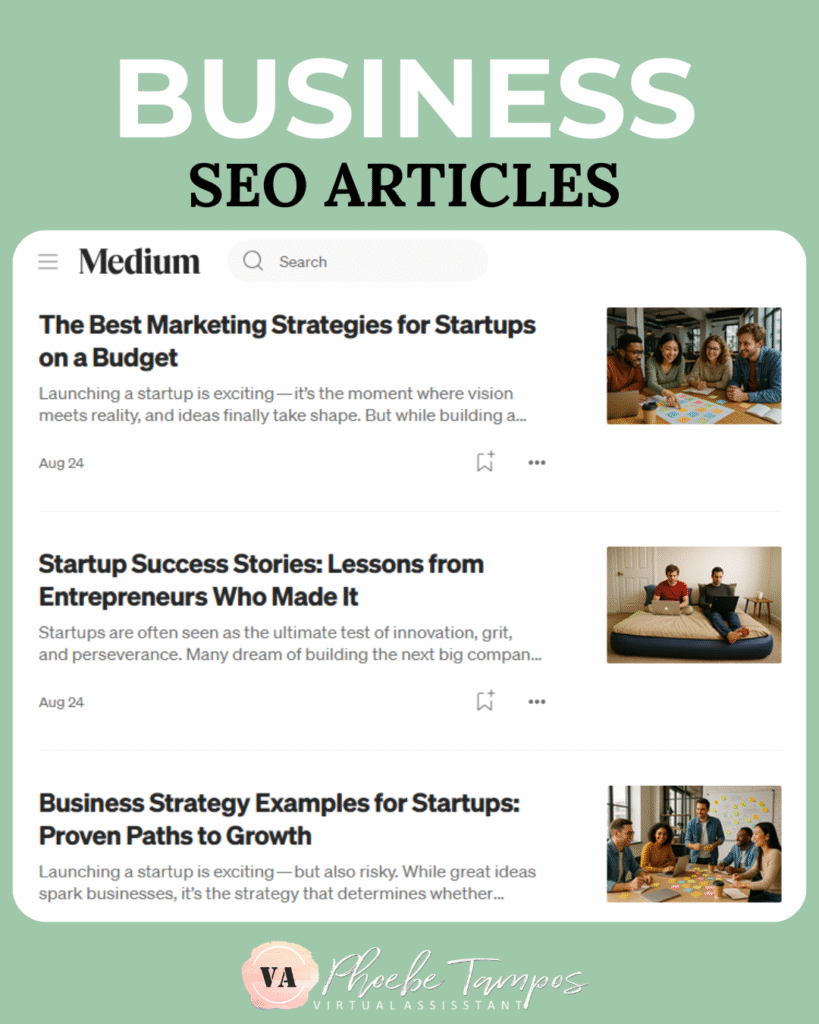 Business SEO articles written by virtual assistant and content writer Phoebe Tampos for Medium