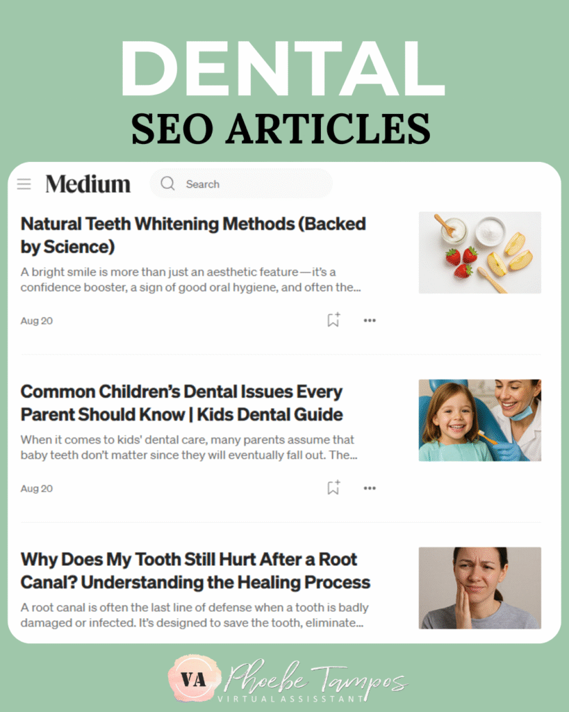 Dental SEO articles focused on oral health topics, written by virtual assistant and content writer Phoebe Tampos for Medium